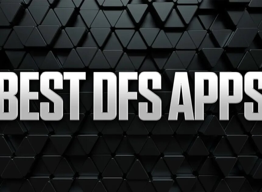 Best DFS Apps 2026: Daily Fantasy Sports Platforms Reviewed